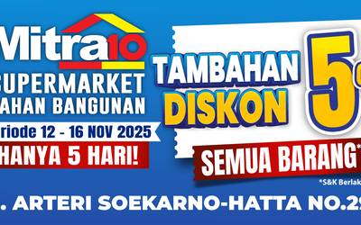Tambahan Diskon 5% Semua Barang di Mitra10 Semarang | Periode: 12-16 November 2025