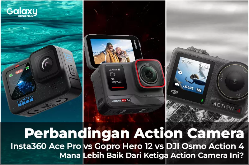 Action Camera Versus ! Insta360 Ace Pro vs GoPro Hero 12 vs DJI Osmo Action 4 - Mana Lebih Baik ?
